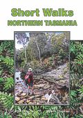 Short Walks Northern Tasmania